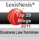 2011 LexisNexis Top Business Law Blog Nominee 2011 LexisNexis Top Business Law Blog Nominee